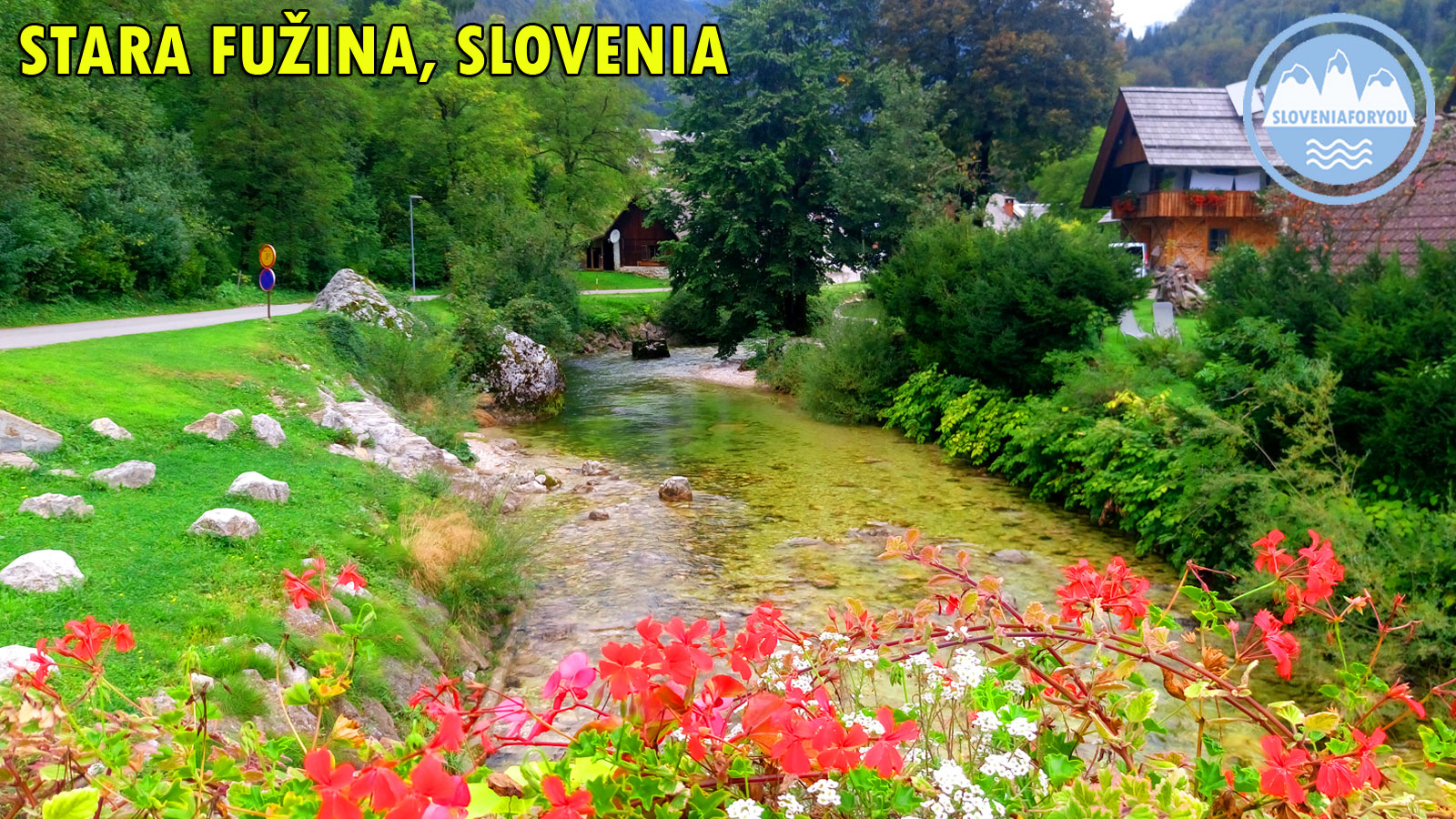 Beautiful Stara Fuzina_Sloveniaforyou