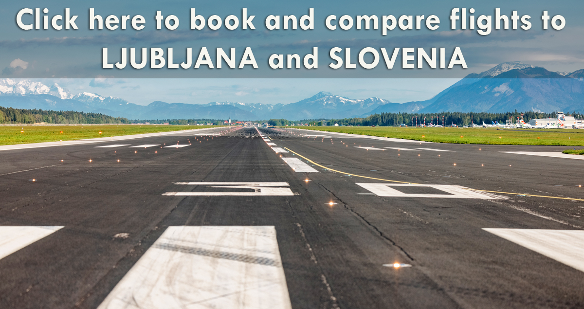 Book flights to Ljubljana, Slovenia - Sloveniaforyou