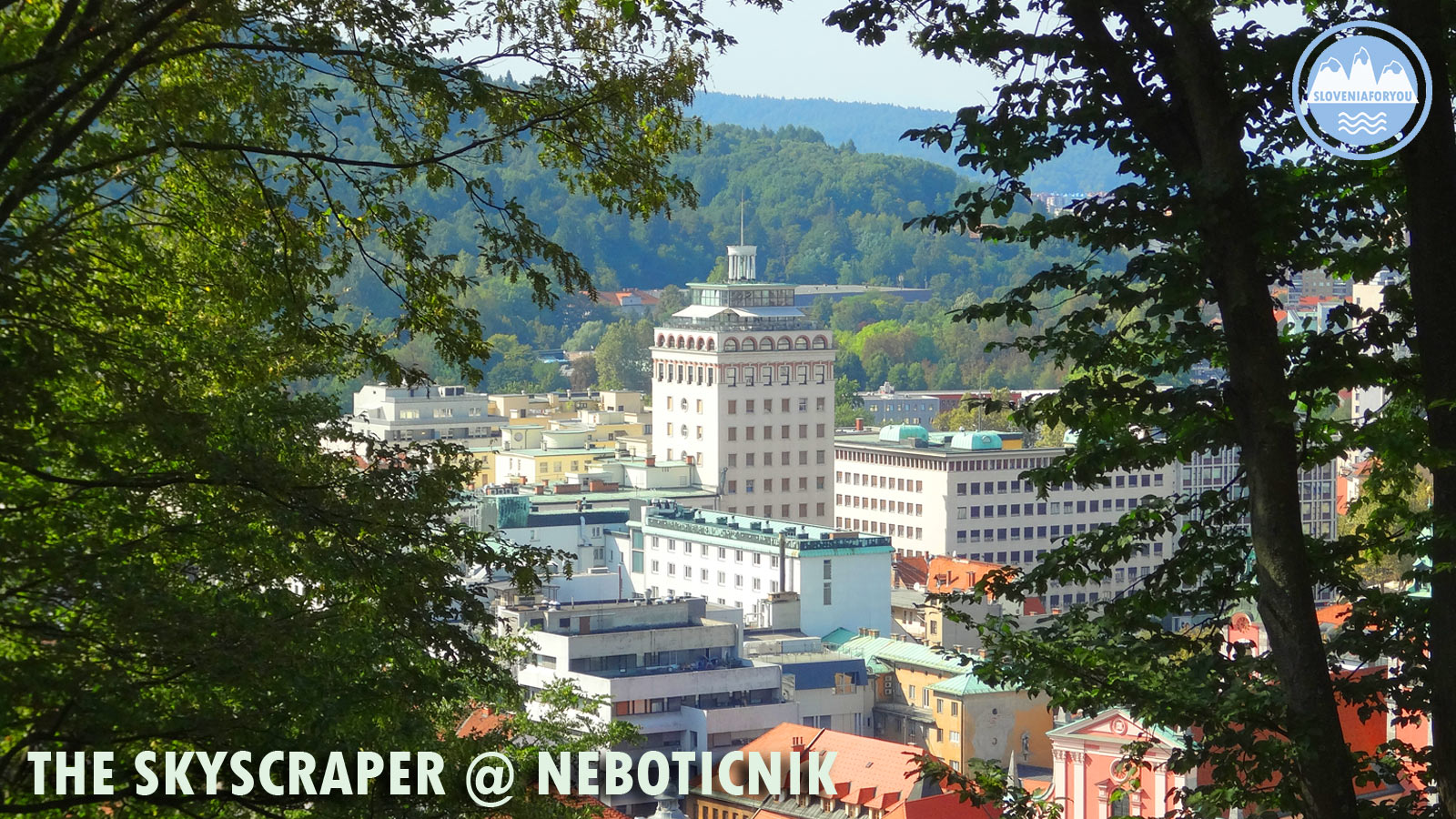 Views of Neboticnik Ljubljana_Sloveniaforyou